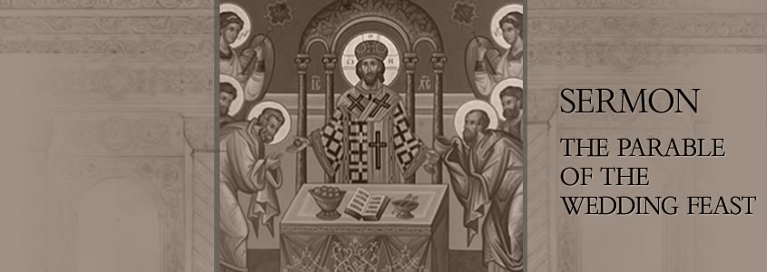 The Parable of the Wedding Feast, Sermon by Metropolitan Demetrius