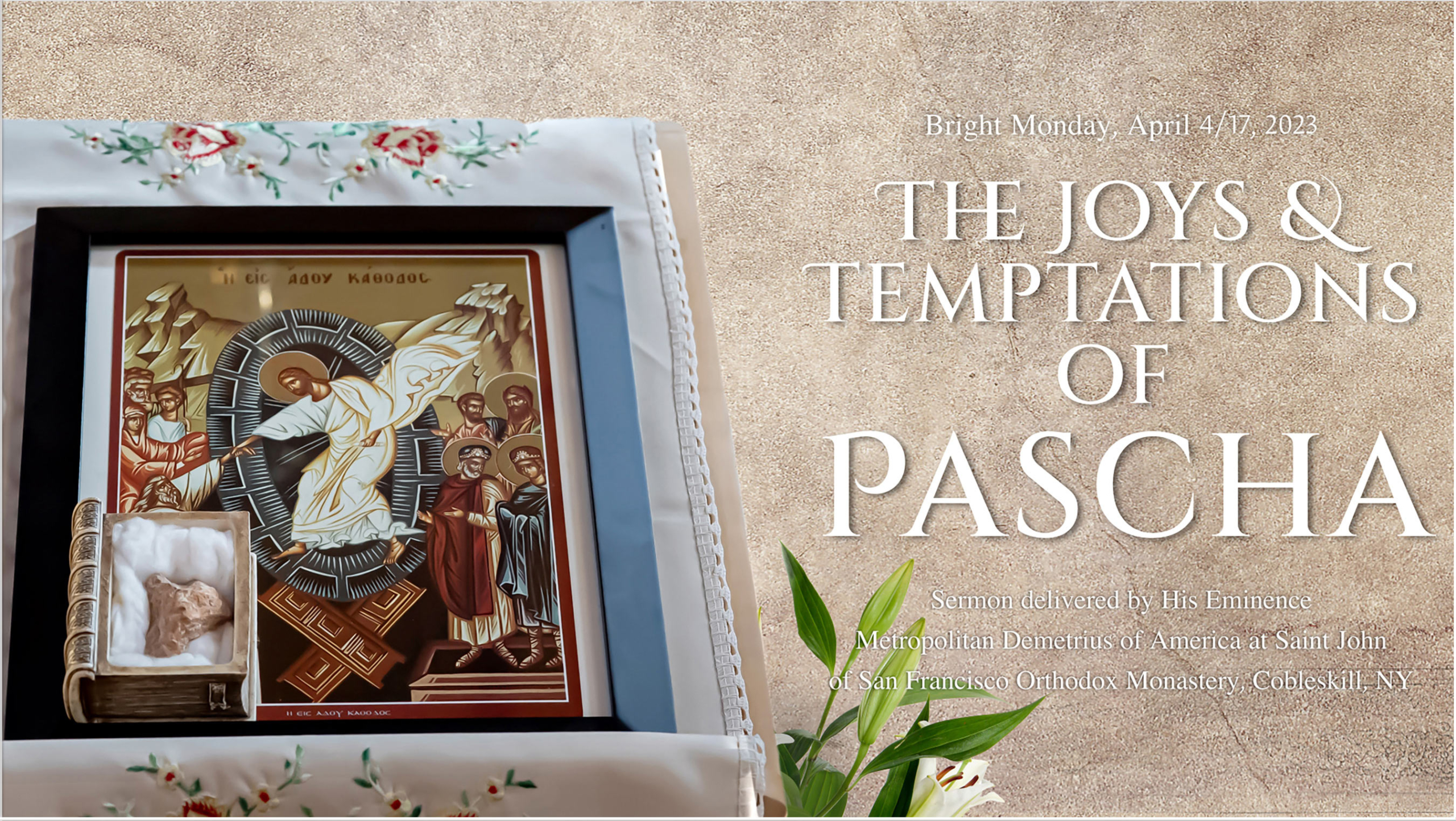 The Joys & Temptations of Pascha - Sermon by His Eminence Metropolitan Demetrius image