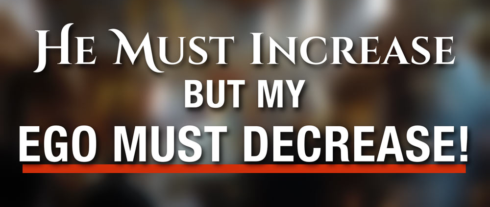 He Must Increase but My Ego Must Decrease! Sermon by Metropolitan Demetrius