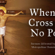 When the Cross has no Power - Sermon by Metropolitan Demetrius