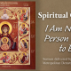 Spiritual Change: I Am Not the Person I Used to Be